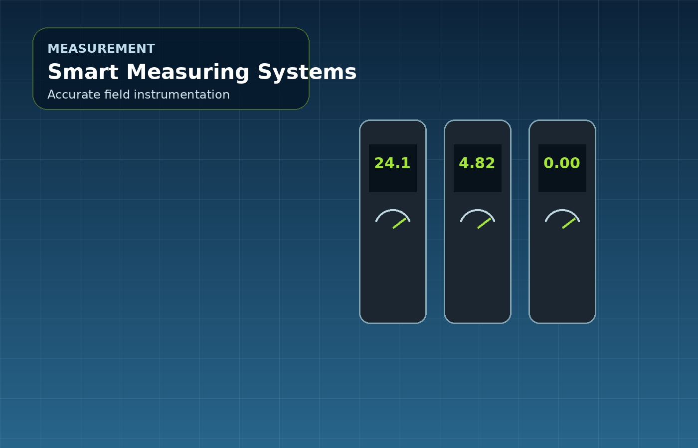 Smart Measuring Systems